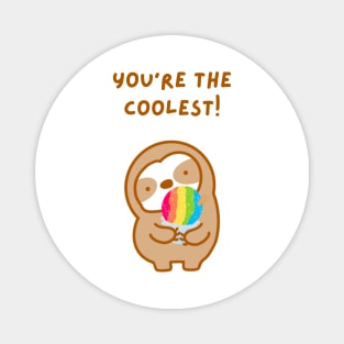 You’re the Coolest Hawaiian Shave Ice Sloth Magnet